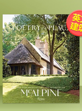 【预售】住宅的诗意：麦卡恩 的新型建筑与室内设计英文建筑设计建筑师工作室进口原版书精装Poetry of Place: The New Archi