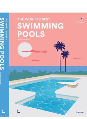 【预售】游泳池全球200佳Swimming Pools 英文旅行Stefanie Waldek精装Lannoo Publishers进口原版书9789401498951