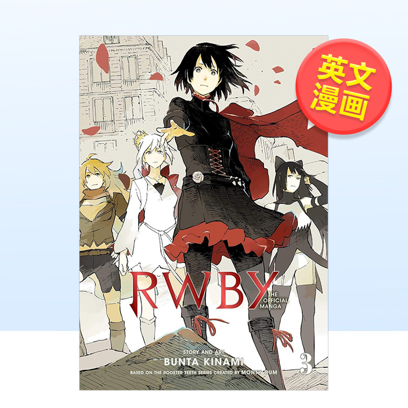 【预售】RWBY官方漫画第三卷英文漫画进口原版书RWBY: The Official Manga, Vol. 3 KinamiSimon & Schuster