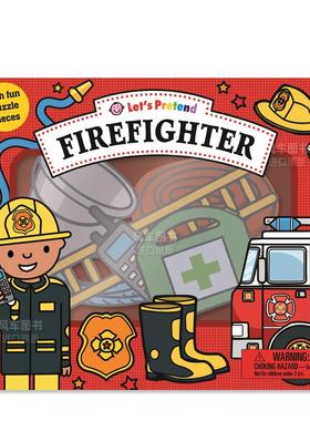 【预售】让我们假装。消防员英文儿童趣味进口原版书Lets Pretend: Firefighter Priddy著Priddy Books出版