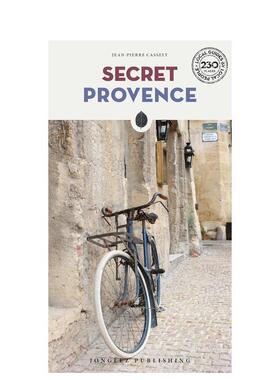 【现货】隐秘指南普罗旺斯Secret Provence 英文旅行Jean-Pierre Cassely平装Editions Jonglez进口原版书9782361953119