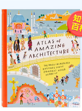 【现货】世上令人惊叹的建筑图集英文儿童绘本知识百科进口原版书精装Atlas of Amazing Architecture Peter Allen著Cicada出