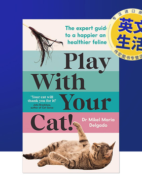 【现货】和你的猫一起玩！英文生活综合进口原版外版书平装14岁以上Play With Your Cat! Dr Mikel Maria Delgado Souvenir Press