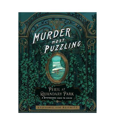【预售】谜案重重困惑园危机Murder Most Puzzling Peril at Quandary Park英文生活综合Stephanie Von Reiswitz精装进口原版书Ch