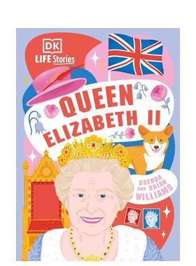 【预售】伊丽莎白女王一世Queen Elizabeth Ii英文儿童绘本人物传记9-12岁精装Brenda and Brian Williams进口原版书DK Children9