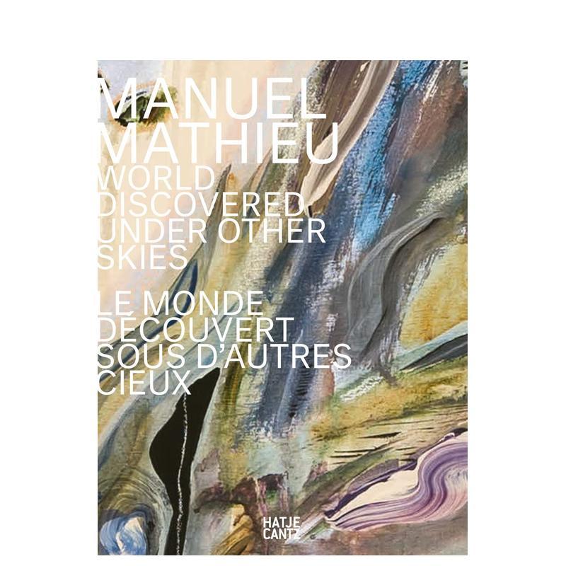 曼努埃尔·马蒂厄：其他天空下发