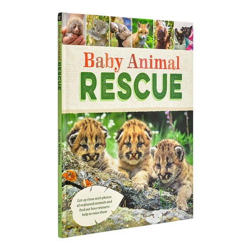 【现货】幼崽动物救援Baby Animal Rescue英文儿童绘本知识百科Susie Williams精装9-12岁Franklin Watts9781445195612