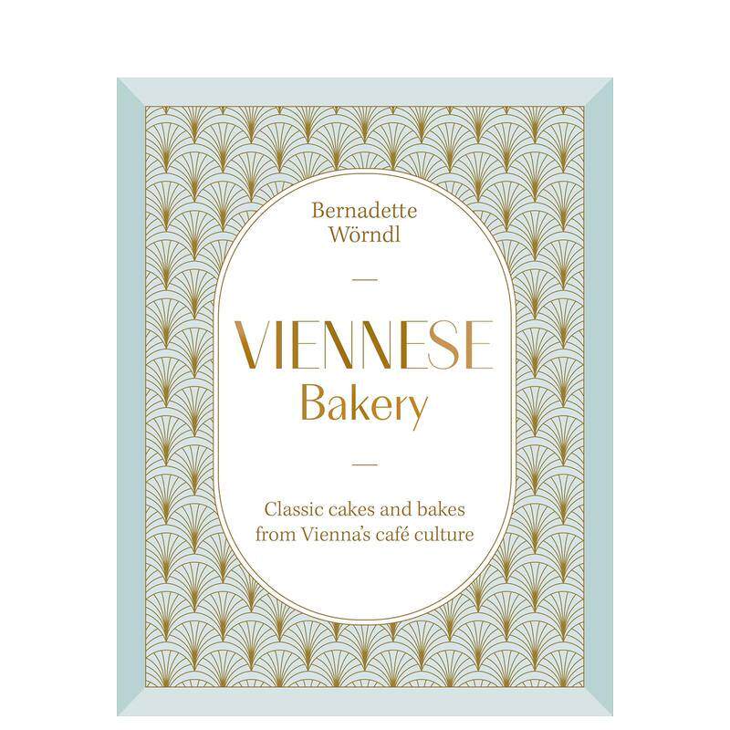 【预售】维也纳面包坊：咖啡馆经典烘焙Viennese Bakery英文餐饮Bernadette W?rndl精装DK进口原版书9780241801895图片