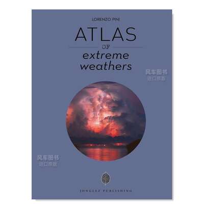 【现货】极端天气图集Atlas of Extreme Weathers 英文摄影-综合作品 Pini, Lorenzo Jonglez