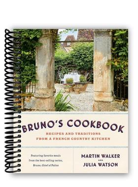 【预售】布鲁诺的烹饪食谱Bruno's Cookbook英文餐饮Martin Walker with Julia Watson精装进口原版书Quercus Books9781529424706