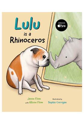 【预售】露露是只犀牛Lulu is a Rhinoceros英文儿童绘本动物生态环保3-6岁精装进口原版书Jason Flom Greystone books