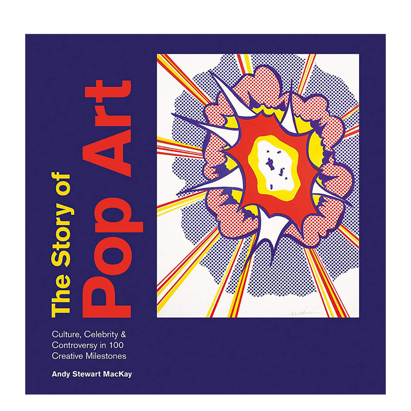 【现货】波普艺术的故事The Story of Pop Art20世纪英文艺术美术进口原版书Andy Stewart MacKay