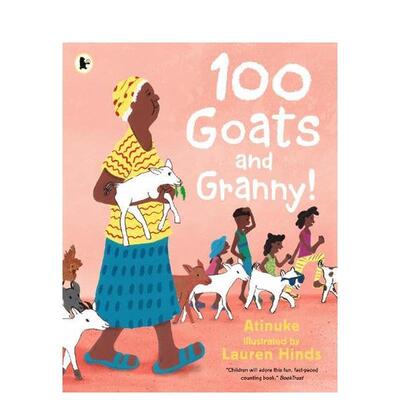 【预售】100只山羊和奶奶100 Goats and Granny!英文儿童语言概念启蒙Atinuke平装3-6岁Walker Books UK进口原版书9781529503326