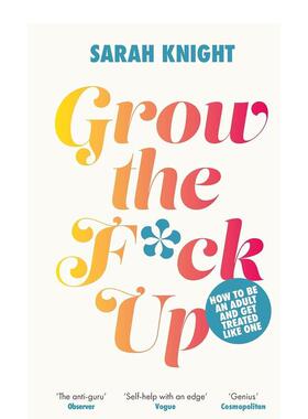【预售】当代成年人生存魔法如何成为成年人并被当做成年人对待Grow the F*ck Up英文心灵励志Sarah Knight平装进口原版书Quercus