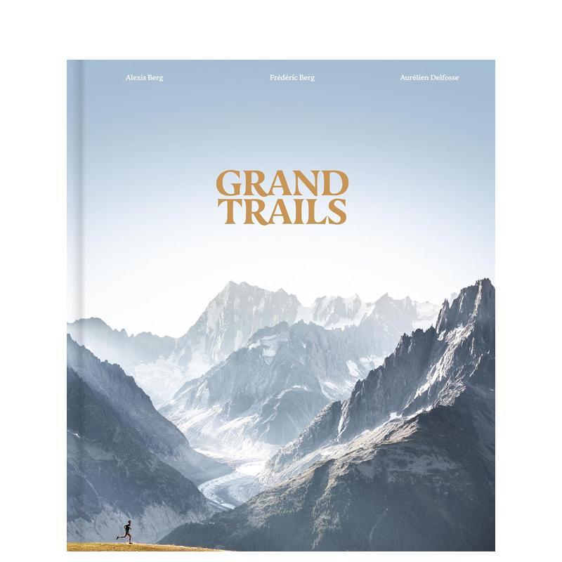 【预售】壮阔径路全球越野跑经典赛事大全Grand Trails英文运动Alexis Berg精装Thames & Hudson进口原版书9780500029381