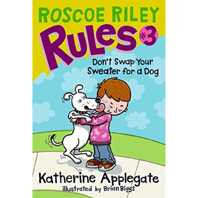 【现货】Roscoe Riley Rules 3: Don’t Swap Your Sweater for a Dog，【罗斯科·莱利规则】3: Applegate