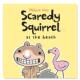 Mélanie Squirrel 胆小鬼松鼠 the 去海边英文儿童绘本IP系列进口原版 预售 Watt著Kids Scaredy Press 书 Can Beach