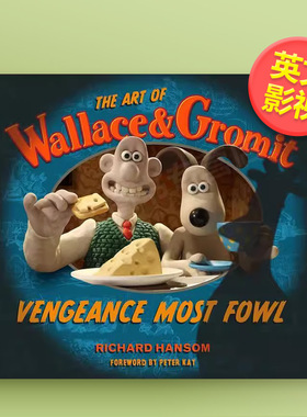 【预售】无敌掌门狗之复仇企鹅电影设定集英文影视Richard Hansom进口原版书精装14岁以上The Art of Wallace & Gromit Veng