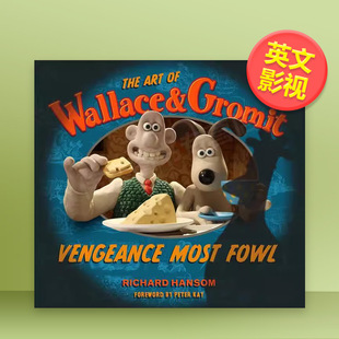 【预售】无敌掌门狗之复仇企鹅电影设定集英文影视Richard Hansom进口原版书精装14岁以上The Art of Wallace & Gromit Veng