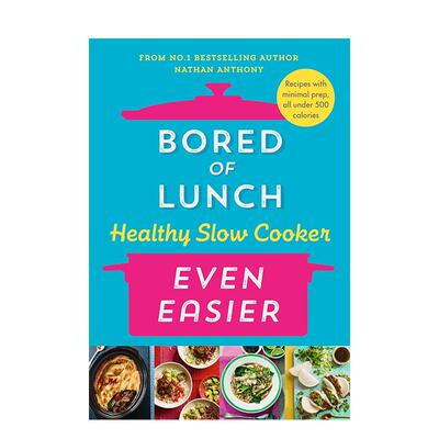 【预售】厌倦了午餐健康简单的慢炖锅Bored of Lunch Healthy Slow Cooker英文餐饮Nathan Anthony精装进口原版书Ebury Publishin