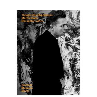 20世纪瑞士艺术家马丁迪斯勒最后 生存剧场 岁月展览出版 物Theatre Survival英文博物馆展览私人收藏画册Scheidegger 预售