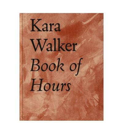 【现货】Kara Walker - 时间之书Kara Walker - Book of Hours英文艺术家艺术工作室Kara Walker 精装ROMA Publications进口原版书