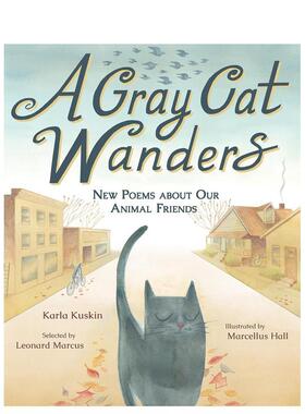 【预售】漫步的灰猫A Gray Cat Wanders英文儿童绘本虚构类Karla Kuskin精装Astra Publishing进口原版书9781662660184