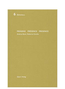 【预售】在场德  英双语版Prasenz Presence Presence英文建筑设计Heinz Wirz平装Quart Publishers进口原版书9783037611845