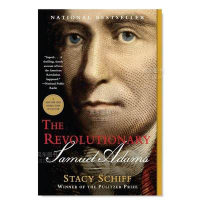 【预售】【乔治-华盛顿奖】革命者：塞缪尔·亚当斯英文文学传记进口原版外版书简装14岁以上The Revolutionary: Samuel Adams S