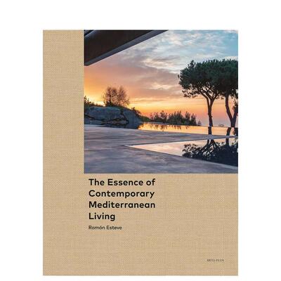 【预售】地中海标志性私宅杰作 光 材质 结构的诗意融合The Essence of Contemporary Mediterranean Living英文建筑设计风格与材