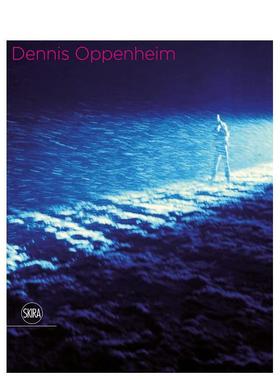 【现货】丹尼斯奥本海姆 身体表演1969-73Dennis Oppenheim Body Performance 1969 -73英文艺术家艺术工作室Kaye平装Skira Edito
