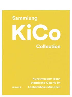 【预售】基科收藏Kico Collection英文博物馆展览私人收藏画册Kunstmuseum Bonn and精装Hirmer Publishers进口原版书97837774284