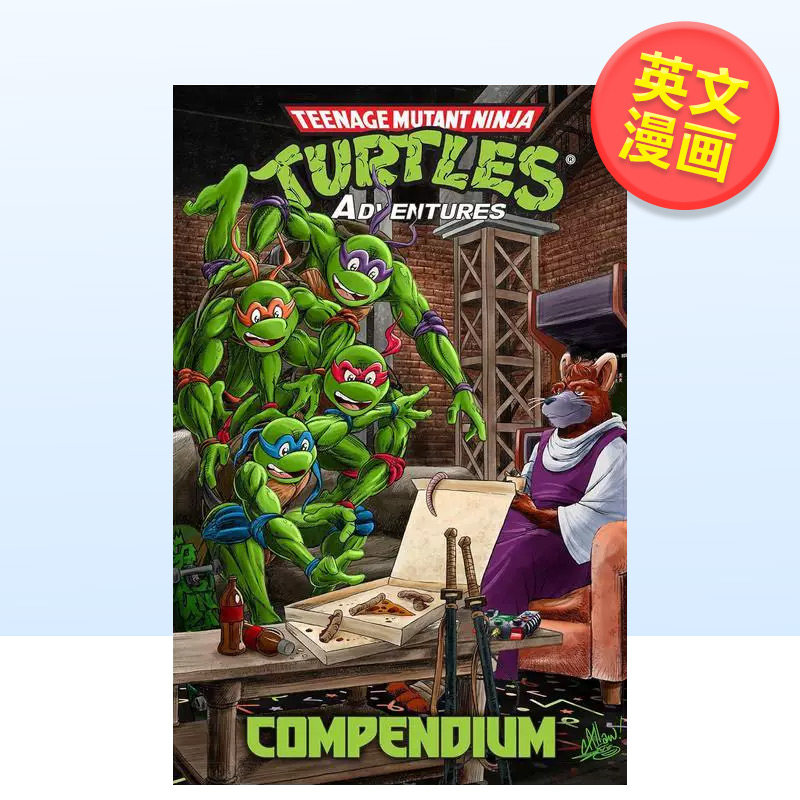 【预售】忍者神龟大冒险 合集 卷1 Teenage Mutant Ninja Turtles Adventures Compendium Vol1原版英文漫画书9798887240855