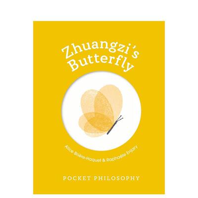【现货】【口袋哲学】庄子的蝶梦【Pocket Philosophy】Zhuangzi's Butterfly英文生活综合Alice Brière-Haquet精装Welbeck publ
