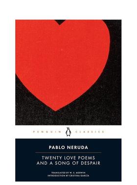 【现货】二十篇爱情诗和一篇绝望诗Twenty Love Poems and a Song of Despair英文文学诗歌Pablo Neruda平装Penguin Books 进口原
