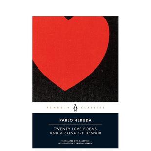 Love 进口原 Books 现货 二十篇爱情诗和一篇绝望诗Twenty Despair英文文学诗歌Pablo and Poems Penguin Neruda平装 Song