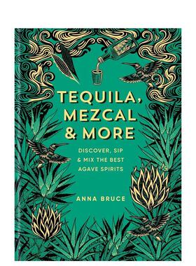 【预售】龙舌兰酒品鉴大全Tequila英文餐饮Anna Bruce精装进口原版书Mitchell Beazley-UK9781784729769