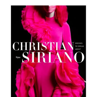 【现货】克里斯蒂安西里亚诺 梦中礼服Christian Siriano英文时尚设计师品牌ChristianSirianoPage精装Rizzoli进口原版书97808478