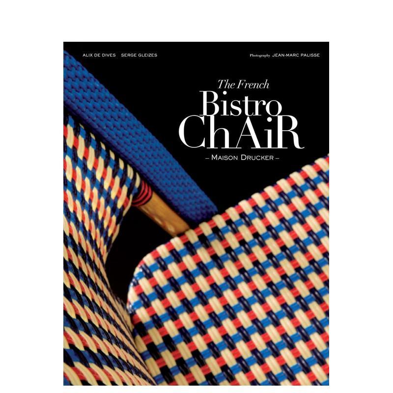 【现货】法国小酒馆椅子The French Bistro Chair英文室内设计空间与装饰Alix de Dives精装Abrams进口原版书9781419723438