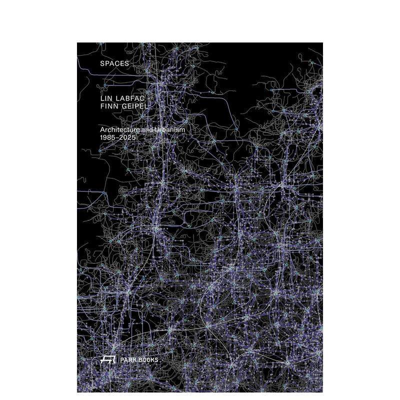 【预售】空间LIN LABFAC FINN GEIPEL 建筑与城市规划 1985–2025Spaces英文建筑设计建筑师工作室Carolin Miller精装Park Books进