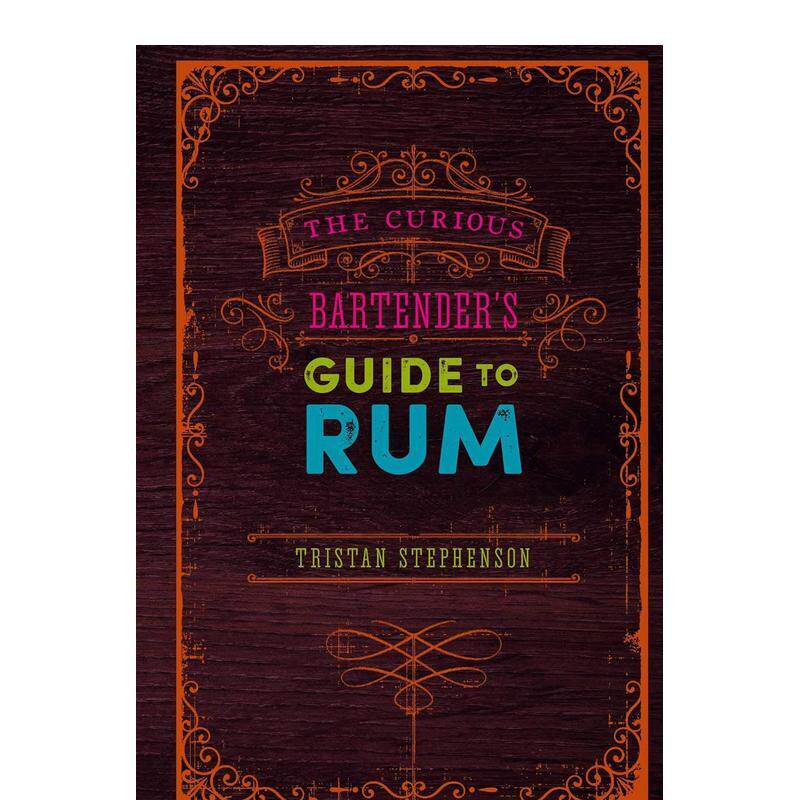 【现货】好奇调酒师指南朗姆酒The Curious Bartender‘s Guide to Rum英文餐饮精装Tristan Stephenson进口原版书Ryland Peters&