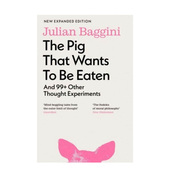 that Eaten 外版 And 猪 书平装 预售 一头想要被吃掉 Pig Wants 超99个思想实验英文社会科学进口原版 14岁以上The