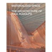 Thomas精装 现货 保罗鲁道夫 Space Metropolitan 物化空间 Museum 建筑Materialized 英文建筑设计建筑师工作室Abraham