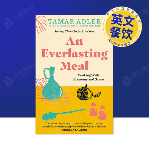 【现货】永恒的一餐英文餐饮进口原版外版书平装14岁以上An Everlasting Meal Tamar Adler Swift Press