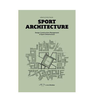【现货】体育建筑 体育设施的设计施工管理Sport Architecture英文建筑设计风格与材料构造Emilio简装LetteraVentidue Edizioni s