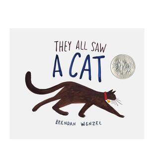 【现货】他们都看见一只猫（凯迪克银奖作品 亲子绘本）They All Saw a Cat英文儿童绘本虚构类Brendan Wenzel精装Chronicle Book