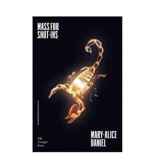 【预售】闭屋人弥撒曲简装【Yale Series of Younger Poets】Mass for Shut-Ins英文文学诗歌Mary-Alice Daniel简装Yale Universi
