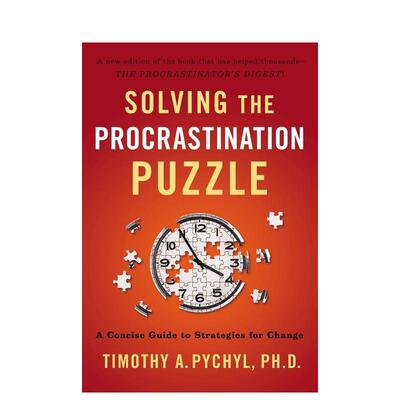 【预售】解决拖延症难题Solving the Procrastination Puzzle英文生活综合Timothy A Pychyl平装进口原版书TarcherPerigee9780399