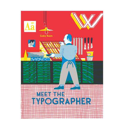 【现货】认识字体排印师Meet the Typographer英文儿童艺术启蒙Gaby Bazin精装David Zwirner3-6岁进口原版书9781 4231579