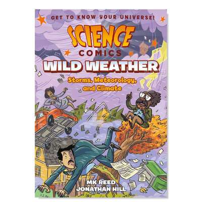 【预 售】狂野天气:风暴、气象和气候 【Science Comics】Wild Weather: Storms, Meteorology, and Climate英文儿童漫画原版图书